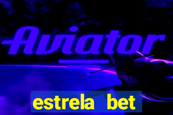 estrela bet convidar amigo